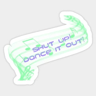 Meredith Cristina Dance it out Sticker